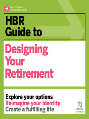 HBR Guide to Designing Your Retirement - Audiobook
